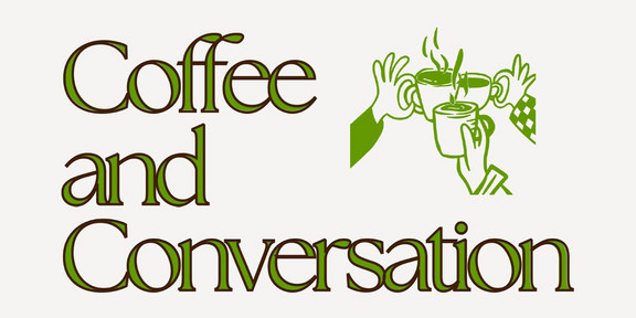 Header that reads "Coffee and Conversation"